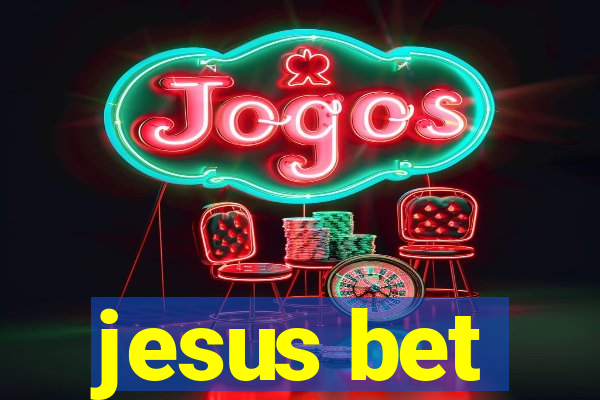 jesus bet